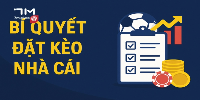 Những kinh nghiệm then chốt để dự đoán và đặt kèo nhà cái một cách thông minh và thành công.
