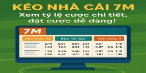 Kèo nhà cái 7M