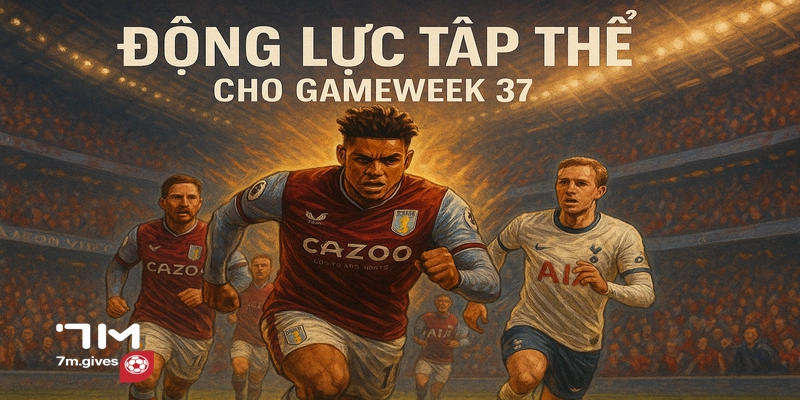 Động Lực Thi Đấu FPL 2025